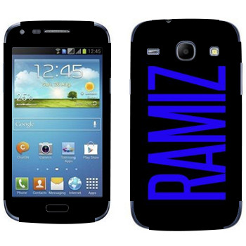   «Ramiz»   Samsung Galaxy Core