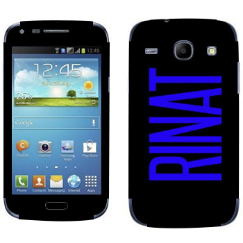   «Rinat»   Samsung Galaxy Core