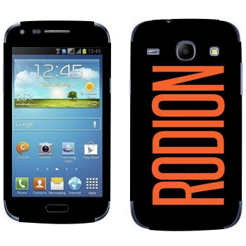   «Rodion»   Samsung Galaxy Core