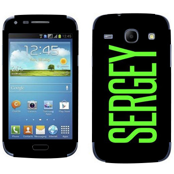   «Sergey»   Samsung Galaxy Core