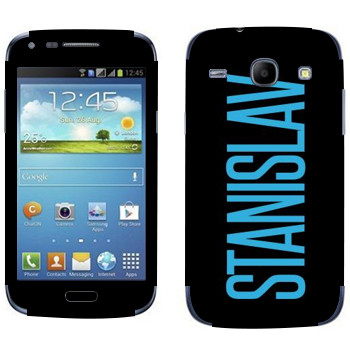   «Stanislav»   Samsung Galaxy Core