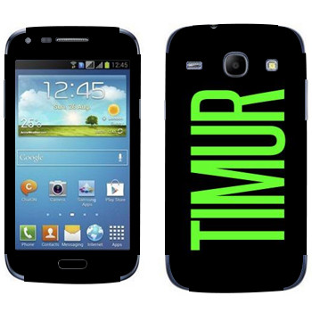   «Timur»   Samsung Galaxy Core