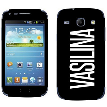   «Vasilina»   Samsung Galaxy Core