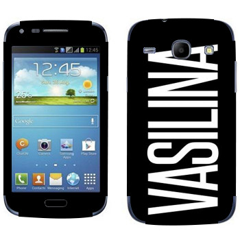   «Vasilina»   Samsung Galaxy Core