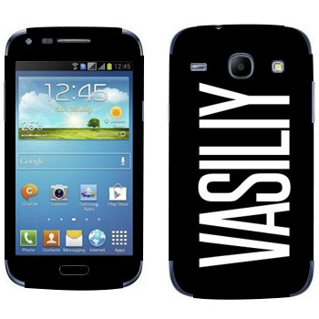   «Vasiliy»   Samsung Galaxy Core