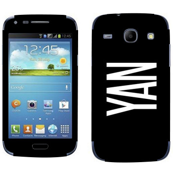   «Yan»   Samsung Galaxy Core