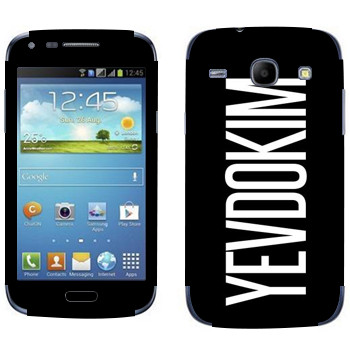   «Yevdokim»   Samsung Galaxy Core