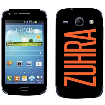  «Zuhra»   Samsung Galaxy Core