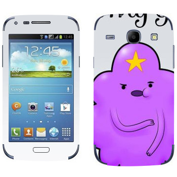   «Oh my glob  -  Lumpy»   Samsung Galaxy Core