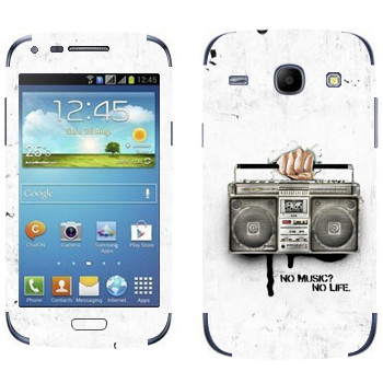   « - No music? No life.»   Samsung Galaxy Core