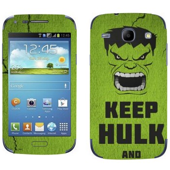   «Keep Hulk and»   Samsung Galaxy Core