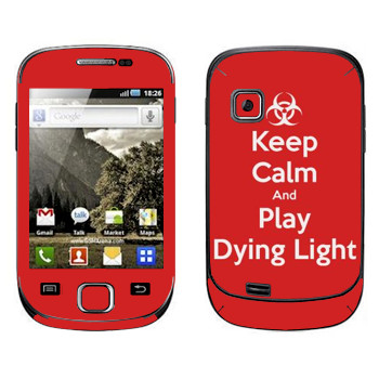   «Keep calm and Play Dying Light»   Samsung Galaxy Fit