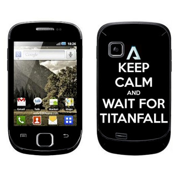   «Keep Calm and Wait For Titanfall»   Samsung Galaxy Fit