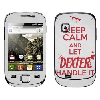   «Keep Calm and let Dexter handle it»   Samsung Galaxy Fit