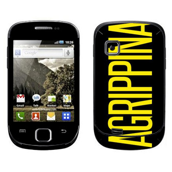   «Agrippina»   Samsung Galaxy Fit