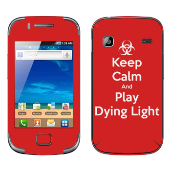   «Keep calm and Play Dying Light»   Samsung Galaxy Gio