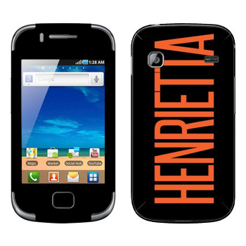   «Henrietta»   Samsung Galaxy Gio