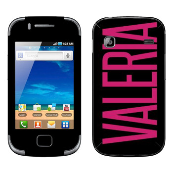   «Valeria»   Samsung Galaxy Gio
