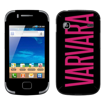   «Varvara»   Samsung Galaxy Gio