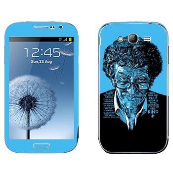   «Kurt Vonnegut : Got to be kind»   Samsung Galaxy Grand Duos