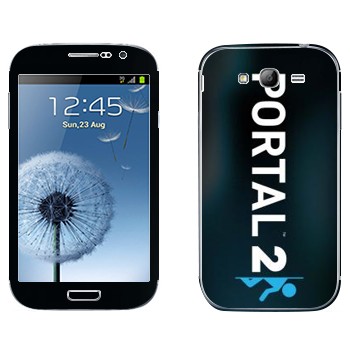   «Portal 2  »   Samsung Galaxy Grand Duos