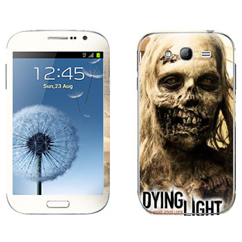   «Dying Light -»   Samsung Galaxy Grand Duos