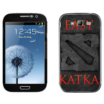   «Easy Katka »   Samsung Galaxy Grand Duos