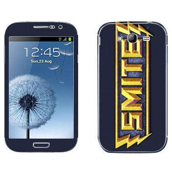   «SMITE »   Samsung Galaxy Grand Duos