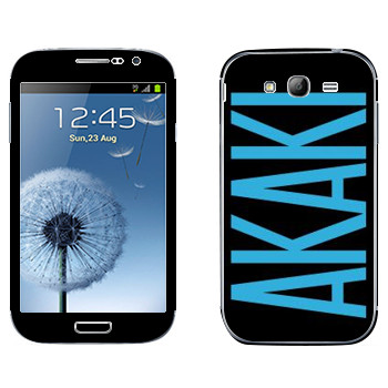   «Akaki»   Samsung Galaxy Grand Duos