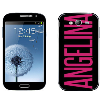   «Angelina»   Samsung Galaxy Grand Duos