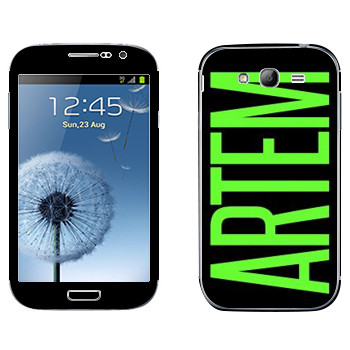   «Artem»   Samsung Galaxy Grand Duos