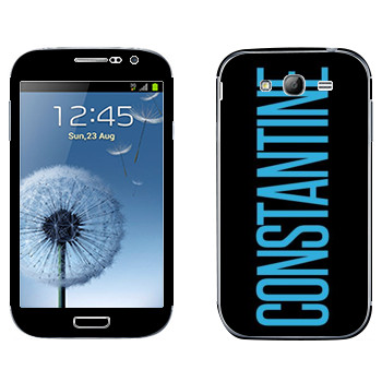   «Constantine»   Samsung Galaxy Grand Duos