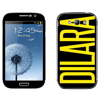   «Dilara»   Samsung Galaxy Grand Duos