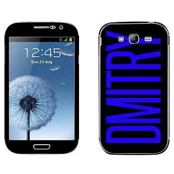   «Dmitry»   Samsung Galaxy Grand Duos