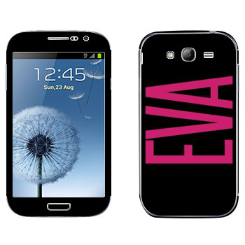   «Eva»   Samsung Galaxy Grand Duos