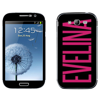   «Evelina»   Samsung Galaxy Grand Duos