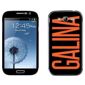   «Galina»   Samsung Galaxy Grand Duos