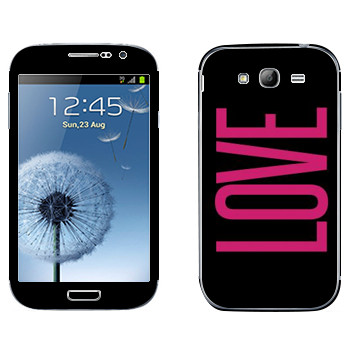   «Love»   Samsung Galaxy Grand Duos