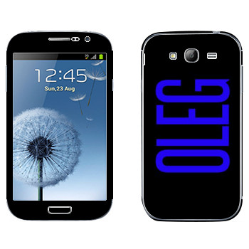   «Oleg»   Samsung Galaxy Grand Duos