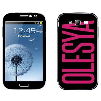   «Olesya»   Samsung Galaxy Grand Duos