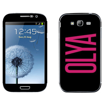   «Olya»   Samsung Galaxy Grand Duos