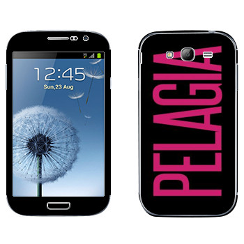   «Pelagia»   Samsung Galaxy Grand Duos