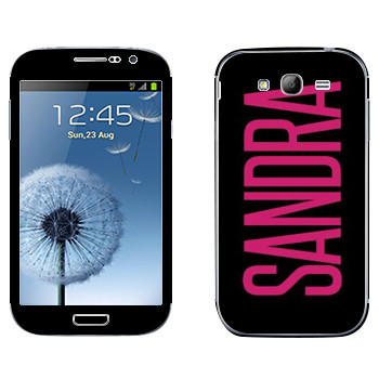   «Sandra»   Samsung Galaxy Grand Duos