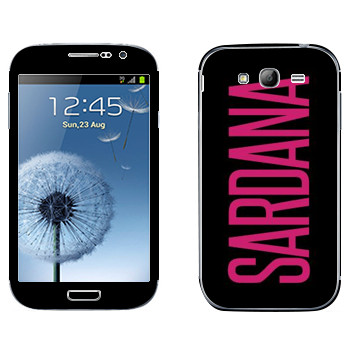   «Sardana»   Samsung Galaxy Grand Duos