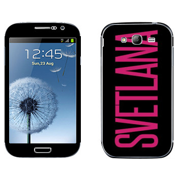   «Svetlana»   Samsung Galaxy Grand Duos