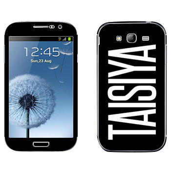   «Taisiya»   Samsung Galaxy Grand Duos