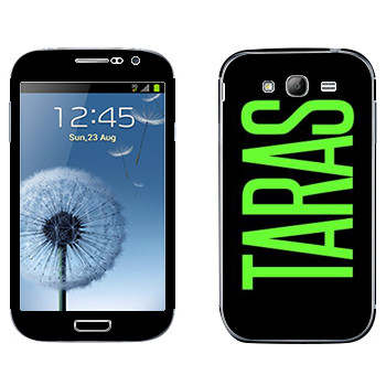   «Taras»   Samsung Galaxy Grand Duos