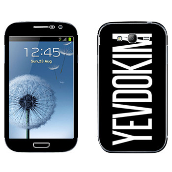   «Yevdokim»   Samsung Galaxy Grand Duos