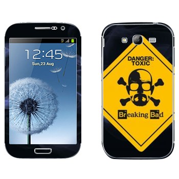   «Danger: Toxic -   »   Samsung Galaxy Grand Duos