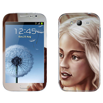   «Daenerys Targaryen - Game of Thrones»   Samsung Galaxy Grand Duos